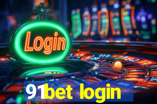 91bet login